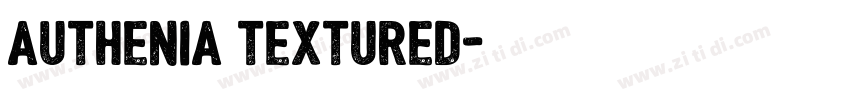 Authenia Textured字体转换 Authenia Textured字体转换